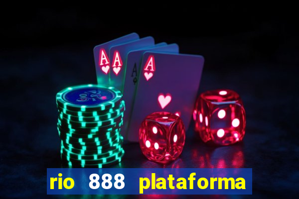 rio 888 plataforma de jogos